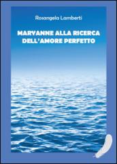 Maryanne alla ricerca dell'amore perfetto