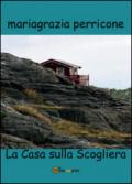 La casa sulla scogliera