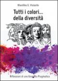 Tutti i colori... della diversità