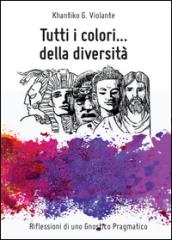 Tutti i colori... della diversità