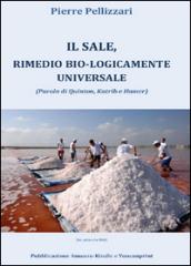 Il sale, rimedio bio-logicamente universale