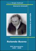 Rolando Buono. Conversione e servizio