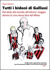 Tutti i bidoni di Galliani