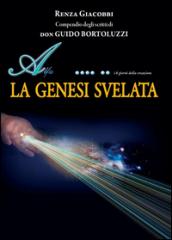 La genesi svelata