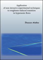 Application of non-intrusive experimental techniques to roughness-induced transition in hypersonic flows