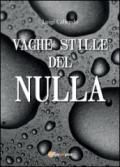 Vaghe stille del nulla