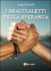 I braccialetti della speranza