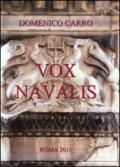 Vox Navalis. Articoli di storia navale dell'antica Roma pubblicati sulla rivista «Voce Romana»