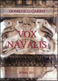 Vox Navalis. Articoli di storia navale dell'antica Roma pubblicati sulla rivista «Voce Romana»
