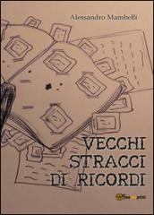 Vecchi stracci di ricordi