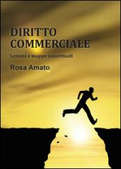 Diritto commerciale. Lezioni e mappe concettuali