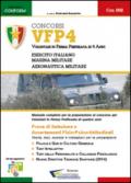 Concorso VFP4. Volontari in ferma prefissata di 4 anni. Esercito Italiano, Marina Militare e Aeronautica Militare