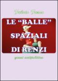 Le balle spaziali di Renzi