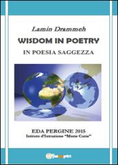 Wisdom in poetry. In poesia saggezza