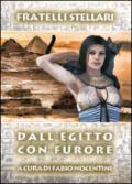Dall'Egitto con furore