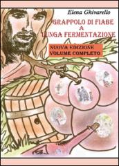 Grappolo di fiabe a lunga fermentazione