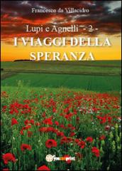 I viaggi della speranza. Lupi e agnelli: 2