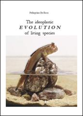 The ideoplastic evolution of living species