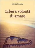 Libera volontà di amare