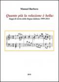 Quanto più la relazione è bella. Saggi di storia della lingua italiana 1999-2014