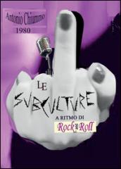 Le subculture a ritmo di rock 'n roll