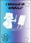 I disegni di Dadoll