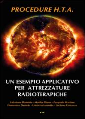 Procedure H.T.A. Un esempio applicativo per attrezzature radioterapiche