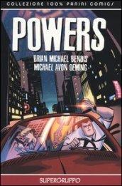 Supergruppo. Powers. 4.