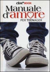 Manuale d'amore per teenager. Cioè book