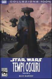 Blue Harvest. Star Wars: tempi oscuri: 4