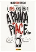 Il primo grande libro di: «A Panda piace»