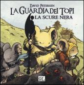 La scure nera. La guardia dei topi vol.2