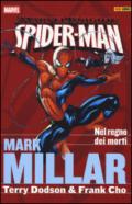 Nel regno dei morti. Spider-Man. Marvel Knights. 1.