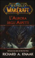 L'aurora degli Aspetti. World of Warcraft