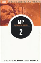 Scienza cattiva. The Manhattan projects: 2