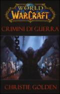 Crimini di guerra. World of Warcraft
