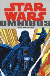 L'ultimo dono di Alderaan. Star Wars Omnibus: 3