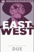 East of west. 2.