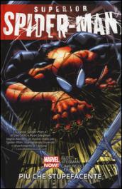 Più che stupefacente. Superior Spider-Man: 1