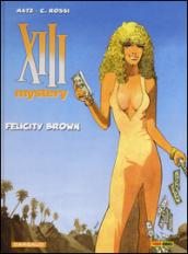 Felicity Brown. XIII Mystery. 9.