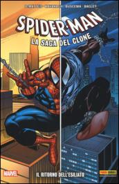 Il ritorno dell'esiliato. Spider-Man. La saga del clone. 1.