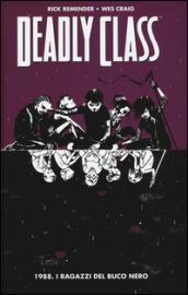 1988. I ragazzi del buco nero. Deadly class. 2.