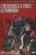 Altromondo. L'incredibile X-Force: 5