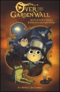 Avventura nella foresta dei misteri. Over the Garden Wall