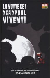 La notte dei Deadpool viventi. Variant deluxe. Ediz. speciale