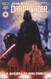 La guerra di Shutorun. Darth Vader. Star Wars: 3