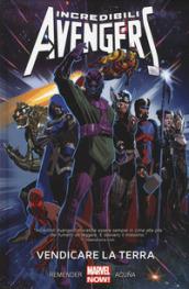 Incredibili Avengers Vol. 4: Vendicare La Terra