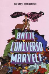 L'imbattibile Squirrel girl batte l'universo Marvel