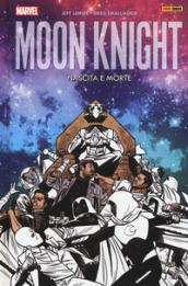 Nascita e morte. Moon Knight: 3