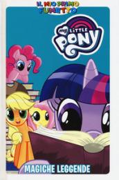 Magiche leggende. My Little Pony. Il mio primo fumetto